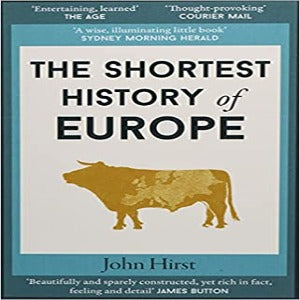 The Shortest History of Europe International Edition (Western Civ Summer Reading)